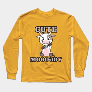 Cute but Moooody. Adorable Cow Calf Cartoon Design for Moody Cuties. Long Sleeve T-Shirt